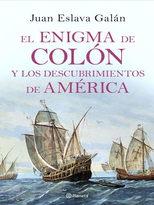 Detalles del título El enigma de Colón y los descubrimientos de América de Juan Eslava Galán - Disponible